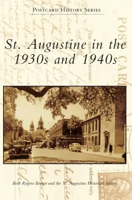 Augustine dans les années 1930 et 1940 - St. Augustine in the 1930s and 1940s