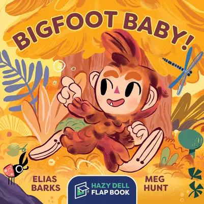 Bébé Bigfoot ! Un livre à rabats Hazy Dell - Bigfoot Baby!: A Hazy Dell Flap Book