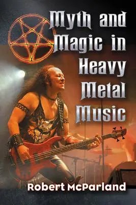 Mythe et magie dans la musique heavy metal - Myth and Magic in Heavy Metal Music