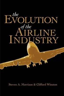 L'évolution de l'industrie du transport aérien - The Evolution of the Airline Industry
