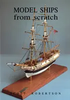 Maquettes de bateaux à partir de zéro - Model Ships from Scratch