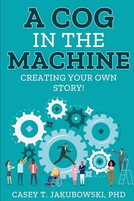 Un rouage dans la machine - A Cog in the Machine