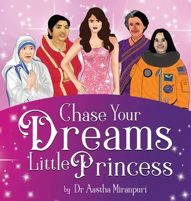 Poursuis tes rêves, petite princesse - Chase Your Dreams Little Princess