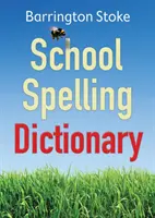 Dictionnaire orthographique de l'école - School Spelling Dictionary