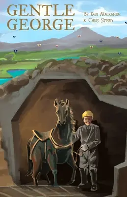 Gentle George : Une histoire de bravoure pour les enfants - Gentle George: An early chapter story of bravery for kids