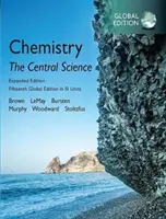 Chimie : La science centrale en unités SI, édition étendue, édition globale - Chemistry: The Central Science in SI Units, Expanded Edition, Global Edition