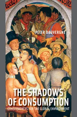 Les ombres de la consommation : Conséquences pour l'environnement mondial - The Shadows of Consumption: Consequences for the Global Environment