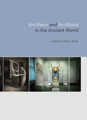 Art/Ifacts et œuvres d'art dans le monde antique - Art/Ifacts and Artworks in the Ancient World