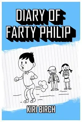 Journal de Farty Philip - Diary of Farty Philip