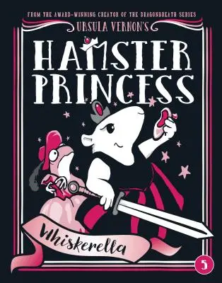 Princesse du hamster : Whiskerella - Hamster Princess: Whiskerella