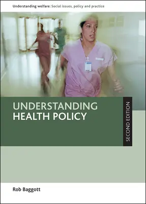 Comprendre la politique de santé - Understanding Health Policy