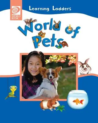 Le monde des animaux domestiques - World of Pets