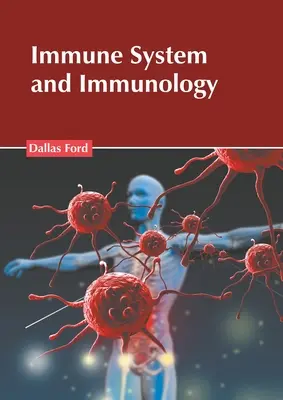 Système immunitaire et immunologie - Immune System and Immunology