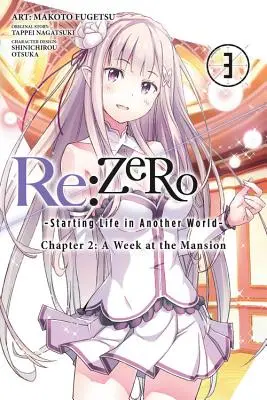 RE : Zero -Starting Life in Another World-, Chapter 2 : A Week at the Mansion, Vol. 3 (Manga) - RE: Zero -Starting Life in Another World-, Chapter 2: A Week at the Mansion, Vol. 3 (Manga)