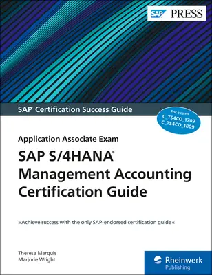 Guide de certification SAP S/4hana Management Accounting : Examen d'associé d'application - SAP S/4hana Management Accounting Certification Guide: Application Associate Exam