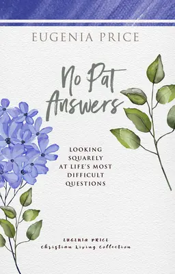 Pas de réponses toutes faites - No Pat Answers