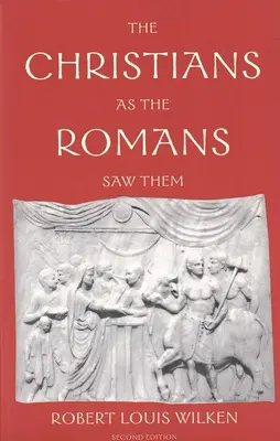 Les chrétiens vus par les Romains - The Christians as the Romans Saw Them