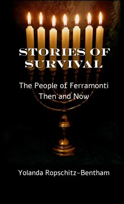 Histoires de survie : Les habitants de Ferramonti : hier et aujourd'hui - Stories of Survival: The People of Ferramonti: Then and Now