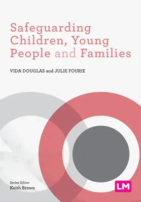 Sauvegarde des enfants, des jeunes et des familles - Safeguarding Children, Young People and Families