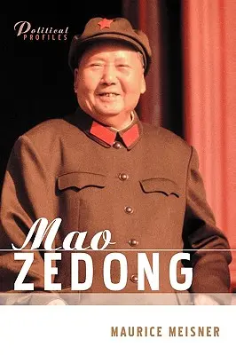 Mao Zedong : Un portrait politique et intellectuel - Mao Zedong: A Political and Intellectual Portrait