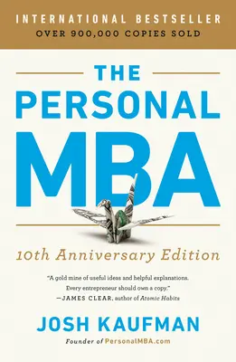 Le MBA personnel édition 10e anniversaire - The Personal MBA 10th Anniversary Edition