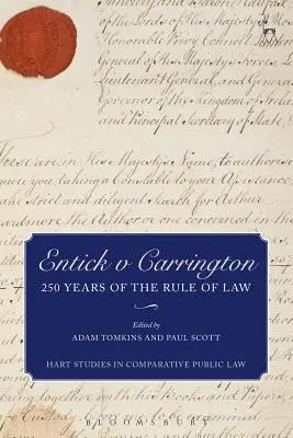 Entick v Carrington : 250 ans de primauté du droit - Entick v Carrington: 250 Years of the Rule of Law