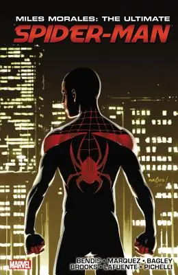 Miles Morales : Ultimate Spider-Man Ultimate Collection Book 3 - Miles Morales: Ultimate Spider-Man Ultimate Collection Book 3