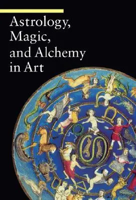 Astrologie, magie et alchimie dans l'art - Astrology, Magic, and Alchemy in Art