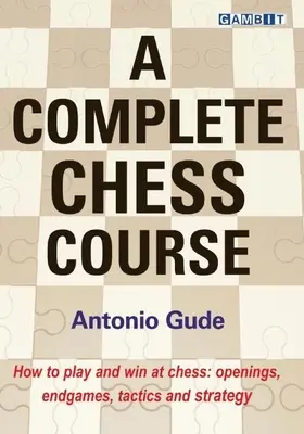 Un cours d'échecs complet - A Complete Chess Course