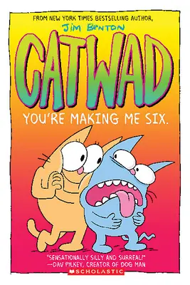 Tu m'en fais six : Un roman graphique (Catwad #6), 6 - You're Making Me Six: A Graphic Novel (Catwad #6), 6