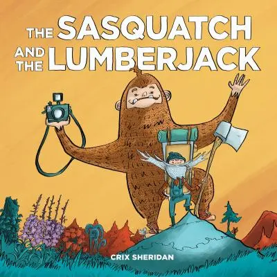 Le Sasquatch et le Bûcheron - The Sasquatch and the Lumberjack