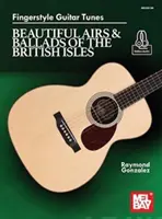 Fingerstyle Guitar Tunes - Beautiful Airs & Ballads of the British Isles (en anglais) - Fingerstyle Guitar Tunes - Beautiful Airs & Ballads of the British Isles