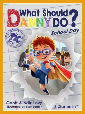Que devrait faire Danny ? Le jour de l'école - What Should Danny Do? School Day