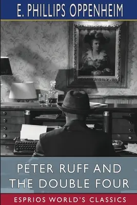 Peter Ruff et le Double Four (Classiques Esprios) - Peter Ruff and the Double Four (Esprios Classics)