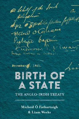 Naissance d'un État : Le traité anglo-irlandais - Birth of a State: The Anglo-Irish Treaty