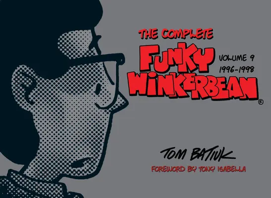 L'intégrale de Funky Winkerbean, volume 9, 1996-1998 - The Complete Funky Winkerbean, Volume 9, 1996-1998