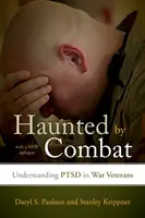 La hantise du combat : comprendre le trouble de stress post-traumatique chez les vétérans de guerre - Haunted by Combat: Understanding Ptsd in War Veterans