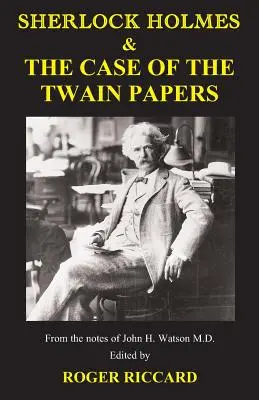 Sherlock Holmes et l'affaire des papiers Twain - Sherlock Holmes & the Case of the Twain Papers