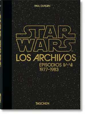 Los Archivos de Star Wars. 1977-1983. 40e éd. - Los Archivos de Star Wars. 1977-1983. 40th Ed.