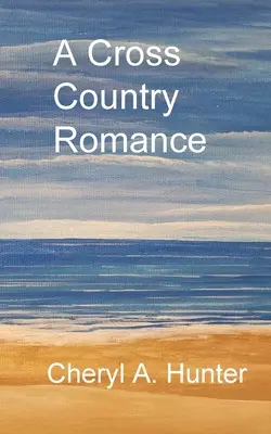 Une histoire d'amour à travers le pays - A Cross Country Romance