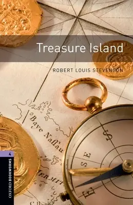 Oxford Bookworms Library : L'île au trésor : Niveau 4 : Vocabulaire de 1400 mots - Oxford Bookworms Library: Treasure Island: Level 4: 1400-Word Vocabulary