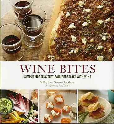 Wine Bites : des bouchées simples qui s'accordent parfaitement avec le vin - Wine Bites: Simple Morsels That Pair Perfectly with Wine