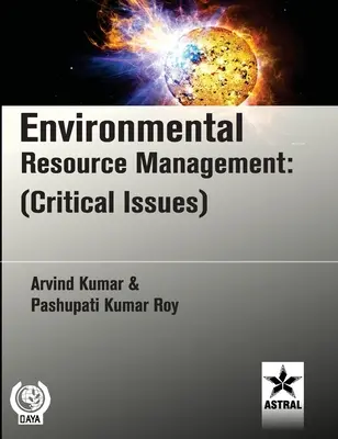 Gestion des ressources environnementales : (questions critiques) - Environmental Resource Management: (Critical Issues)