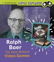 Ralph Baer - L'homme derrière les jeux vidéo - Ralph Baer - The Man Behind Video Games