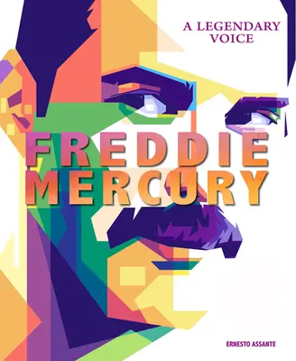 Freddie Mercury : Une voix légendaire - Freddie Mercury: A Legendary Voice