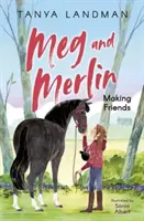 Meg et Merlin - Se faire des amis - Meg and Merlin - Making Friends