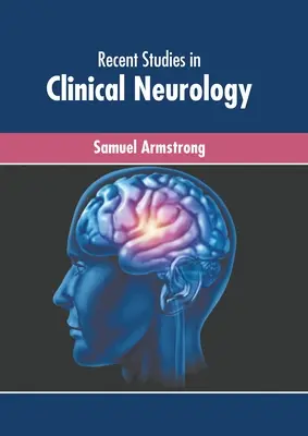 Études récentes en neurologie clinique - Recent Studies in Clinical Neurology