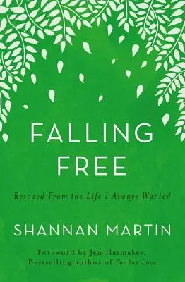 Falling Free : Le sauvetage de la vie que j'ai toujours voulue - Falling Free: Rescued from the Life I Always Wanted