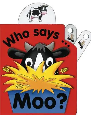 Qui dit Moo ? - Who Says Moo?