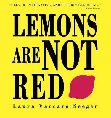 Les citrons ne sont pas rouges - Lemons Are Not Red